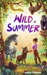 Wild Summer: Laugh-out-loud Adventure for Ages 8-12