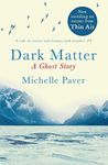 Dark Matter: A Richard and Judy bookclub choice from the author of WAKENHYRST