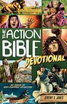 The Action Bible Devotional: 52 Weeks of God-Inspired Adventure