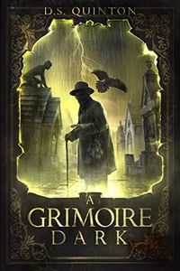 A Grimoire Dark: A Supernatural Thriller (The Spirit Hunter Series Book 1)