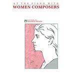 At the Piano with Women Composers