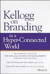 Kellogg on Branding in a Hyper-Connected World