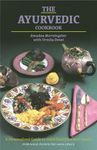 The Ayurvedic Cookbook: A Personalized Guide to Good Nutrition and Health