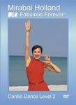 Cardio Dance Level 2 by Mirabai Holland: Burn calories with Short Time-saver Low impact Aerobic Exercise DVD for Active Women Over 40 by Mirabai Holland