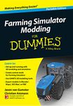 Farming Simulator Modding For Dummies (For Dummies Series)