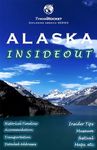 Alaska Insideout: Alaska travel gui