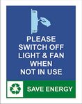 PLEASE SWITCH OFF LIGHTS & FANS Vinyl sticker on foam Nulite ANPR 0054 FG