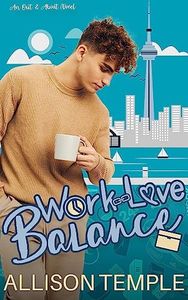 Work-Love Balance (Out & About Book 1)