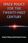 Space Policy for the Twenty-First C
