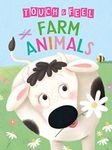 Farm Animals: A Touch and Feel Book