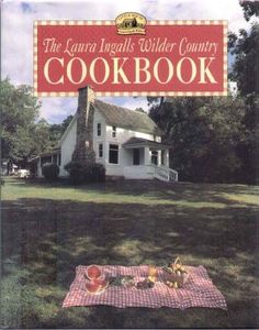 The Laura Ingalls Wilder Country Cookbook