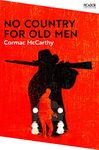 No Country for Old Men: From the bestselling author of The Road (Picador Collection)