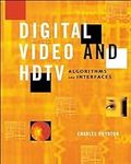 Digital Video and HDTV: Algorithms 