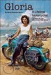 Gloria - A Lifetime Motorcyclist: 7