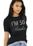 Womens 50th Birthday Shirt Ladies - I'm 50 Bitches T-Shirt - 50th Birthday Party - Large Black Tee(Im50btcs RS) BLK/LRG