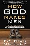 How God Makes Men: Ten Epic Stories