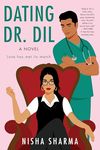 Dating Dr. Dil : A Novel