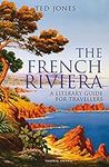 The French Riviera: A Literary Guid