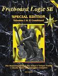 Fretboard Logic SE: The Reasoning Behind the Guitar's Unique Tuning Plus Chords Scales and Arpeggios Complete(2 Volumes): 1