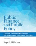 Public Finance and Public Policy: A Political Economy Perspective on the Responsibilities and Limitations of Government