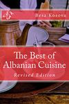 The Best of Albanian Cuisine: Revised Edition (International Cookbook Series 2)