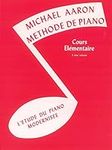 Michael Aaron Piano Course, Bk 2: Cours Elementaire - L'Etude du Piano Modernisee (French Language Edition (Volume 2)