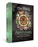 The Witch's Apothecary: Seasons of the Witch: Learn how to make magical potions around the wheel of the year to improve your physical and spiritual well-being.