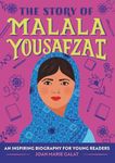 The Story of Malala Yousafzai: An Inspiring Biography for Young Readers (The Story of Biographies)