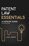 Patent Law Essentials: A Concise Gu