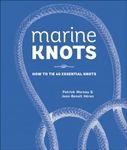 Marine Knots: How to Tie 40 Essential Knots