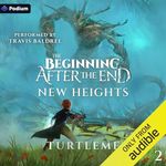 New Heights: The Beginning After the End, Book 2