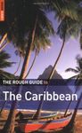 The Rough Guide to the Caribbean: More Than 50 Islands, Including the Bahamas (Rough Guide Travel Guides)