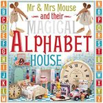 Mr & Mrs Mouse and Their Magical Alphabet House