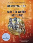 Unstoppable Us Volume 2: Why the World Isn't Fair