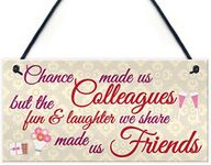 RED OCEAN Chance Made Us Colleagues Friendship Heart Gift Hanging Plaque Best Friend Sign