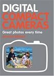 Digital Compact Cameras: Great Phot