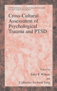 Cross-Cultural Assessment of Psychological Trauma and PTSD (International and Cultural Psychology) by Unknown(2007-06-20)