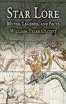 Star Lore of All Ages: Myths, Legends, and Facts (Dover Books on Astronomy)