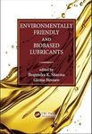 Environmentally Friendly and Biobased Lubricants