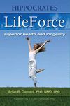 Hippocrates LifeForce: Superior Health and Longevity