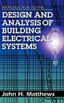 Introduction to the Design and Analysis of Building Electrical Systems (Electrical Engineering)
