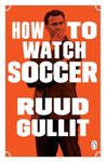 How to Watch Soccer