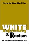 White Supremacy and Racism in the Post-Civil Rights Era