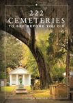 222 Cemeteries to See Before You Die