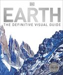 Earth: The Definitive Visual Guide (DK Definitive Visual Encyclopedias)