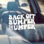 Back Off Bumper Humper Retro Vintage Wavy Font - Funny Car Vinyl Decal Bumper Sticker for Car, Wall, Window, Vehicle, Weather Resistant