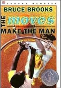 The Moves Make the Man (Newbery Honor Book)