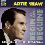 SHAW, Artie: Begin the Beguine