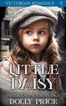 Little Daisy: Victorian Romance (Enthralling Victorian Romance)