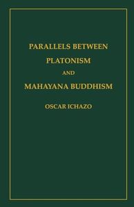 Parallels Between Platonism and Mahayana Buddhism